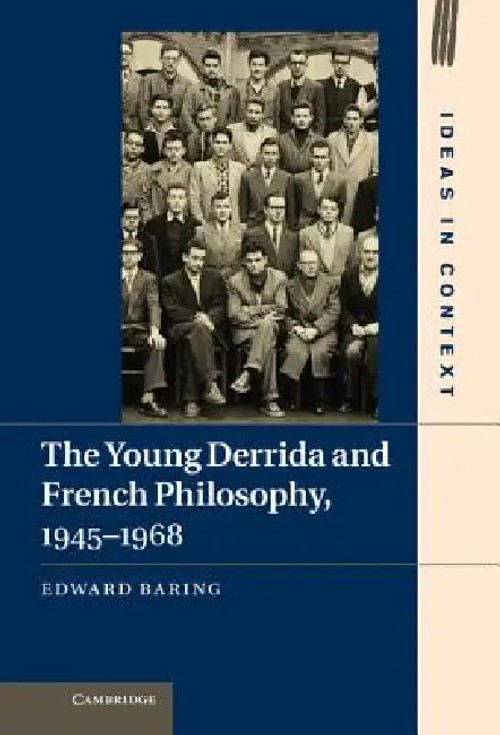 The Young Derrida and French Philosophy, 1945–1968 – Edward Baring view 2