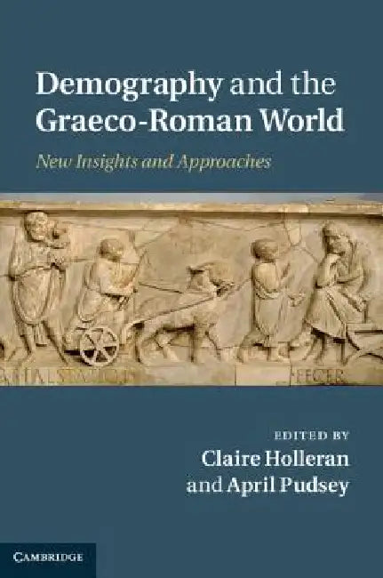 Buy Demography and the Graeco-Roman World (English, Claire Holleran | April Pudsey) — BookShops.in