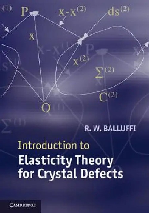 Introduction to Elasticity Theory for Crystal Defects – R. W. Balluffi view 2