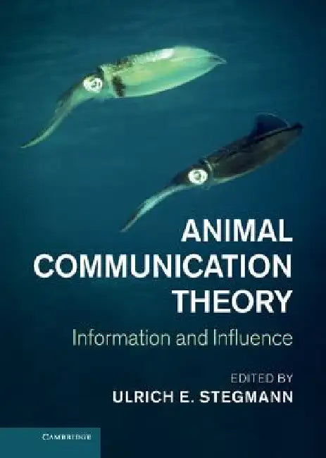 Buy Animal Communication Theory (English, Ulrich E. Stegmann) — BookShops.in
