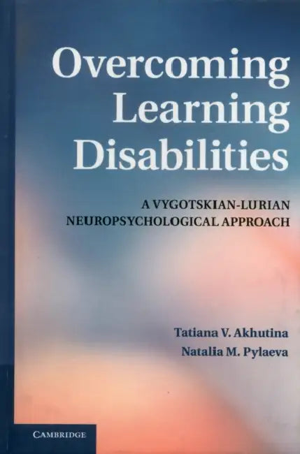 Buy Overcoming Learning Disabilities (English, T. V. Akhutina | Tatiana V. Akhutina | Natalia M. Pylaeva) — BookShops.in