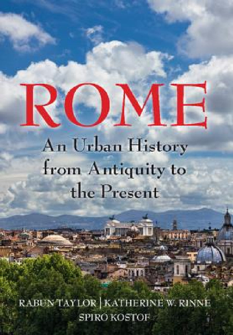 Buy Rome (English, Rabun Taylor | Katherine Rinne | Spiro Kostof) — BookShops.in