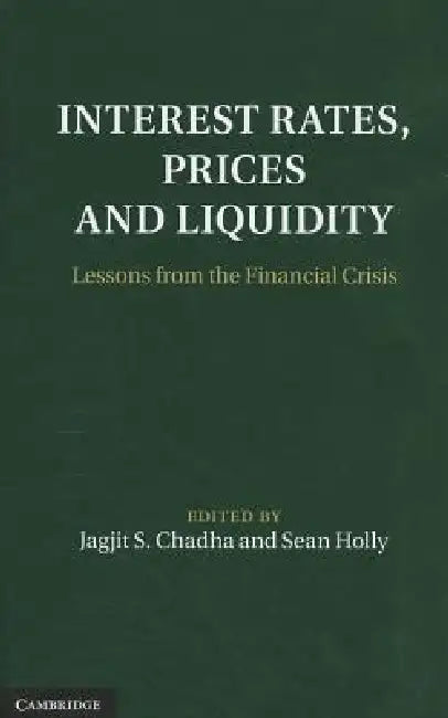 Interest Rates, Prices and Liquidity (English, Jagjit S. Chadha | Sean Holly)