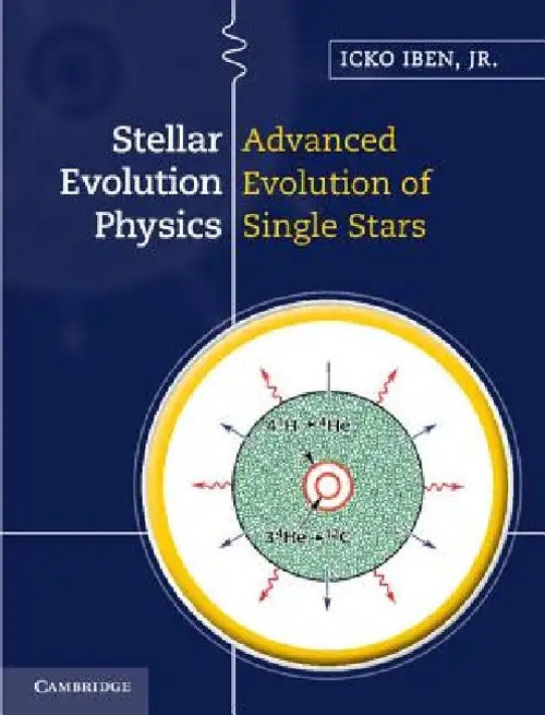 Stellar Evolution Physics: Advanced Evolution of Single Stars by Icko Iben view 3