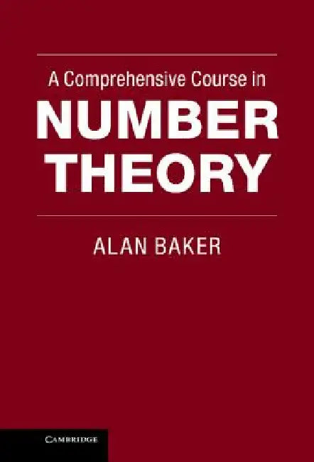 Buy A Comprehensive Course in Number Theory (English, Alan Baker) — BookShops.in