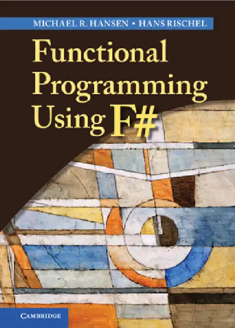 Buy Functional Programming Using F# (English, Michael R. Hansen | Hans Rischel) — BookShops.in