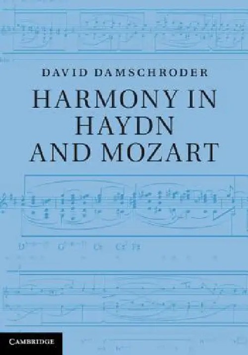 Harmony in Haydn and Mozart: A Schenkerian Analysis by David Damschroder view 5