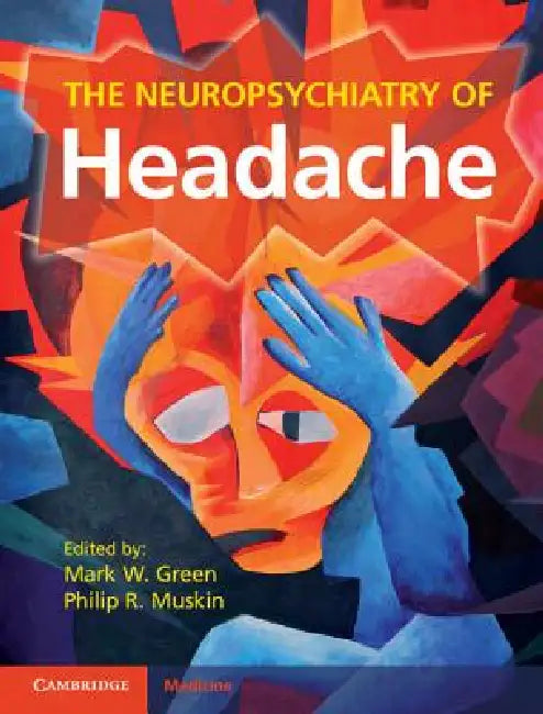 Buy The Neuropsychiatry of Headache (English, Mark W. Green | Philip R. Muskin) — BookShops.in