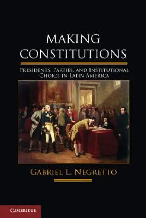 Making Constitutions – Gabriel L. Negretto | Cambridge University Press view 5