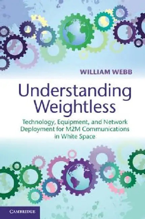 Understanding Weightless: A Guide to the Weightless Standard for M2M Communications view 2