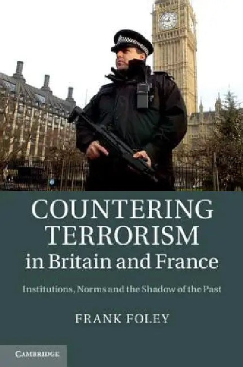 Countering Terrorism in Britain and France – Frank Foley view 4
