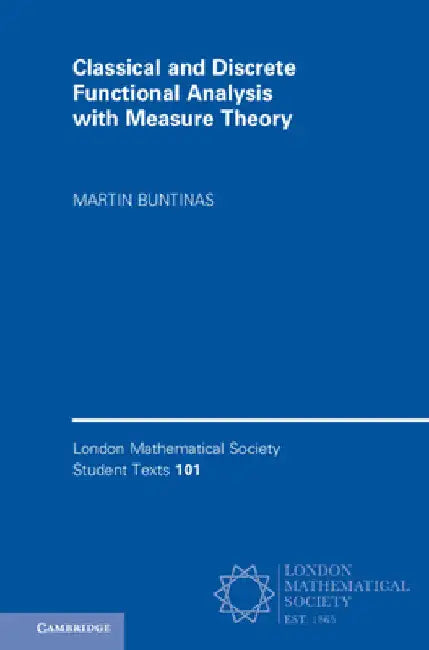 Buy Classical and Discrete Functional Analysis with Measure Theory (English, Martin Buntinas) — BookShops.in