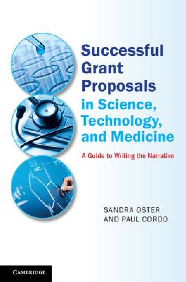 Buy Successful Grant Proposals in Science, Technology and Medicine | by Sandra Oster | Paul Cordo | Cambridge University Press | by Sandra Oster | Paul Cordo | Cambridge University Press | by Sandra Oster | Paul Cordo | Cambridge University Press | by Sandra Oster | Paul Cordo | Cambridge University Press | by Sandra Oster | Paul Cordo | Cambridge University Press | by Sandra Oster | Paul Cordo | Cambridge University Press | by Sandra Oster | Paul Cordo | Cambridge University Press | by Sandra Oster — BookShops.in