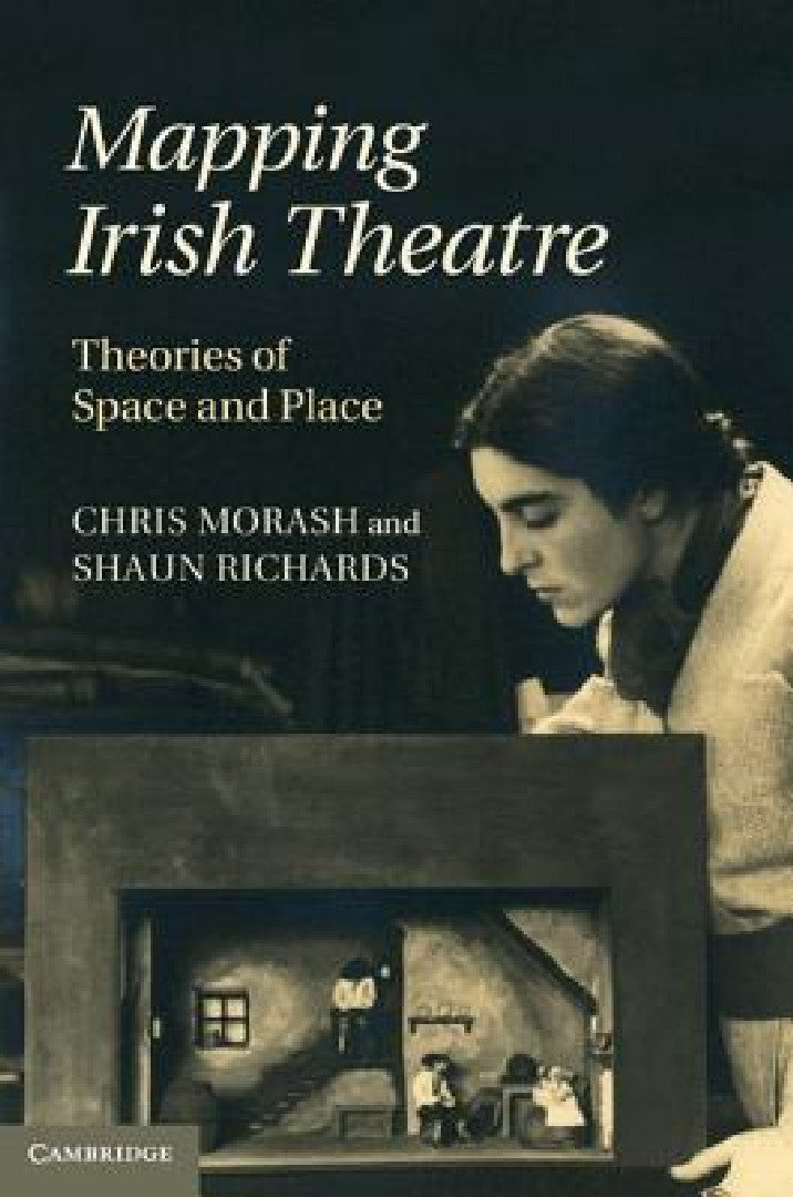 Buy Mapping Irish Theatre (English, Chris Morash | Shaun Richards) — BookShops.in