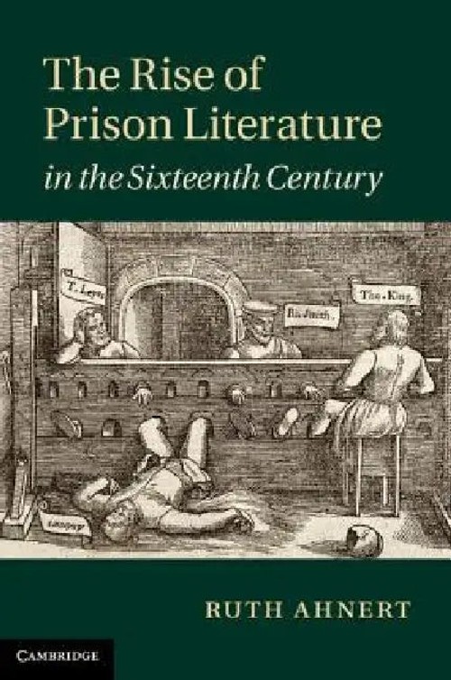 Rise of Prison Literature in the Sixteenth Century – Ruth Ahnert view 5