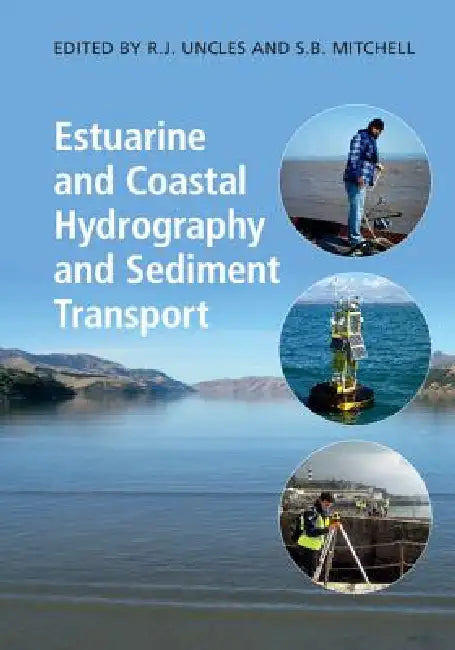 Estuarine and Coastal Hydrography and Sediment Transport | by R. J. Uncles | S. B. Mitchell | Cambridge University Press | English | 1st Edition