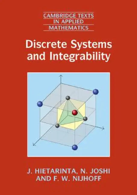 Buy Discrete Systems and Integrability (English, J. Hietarinta | N. Joshi | F. W. Nijhoff) — BookShops.in