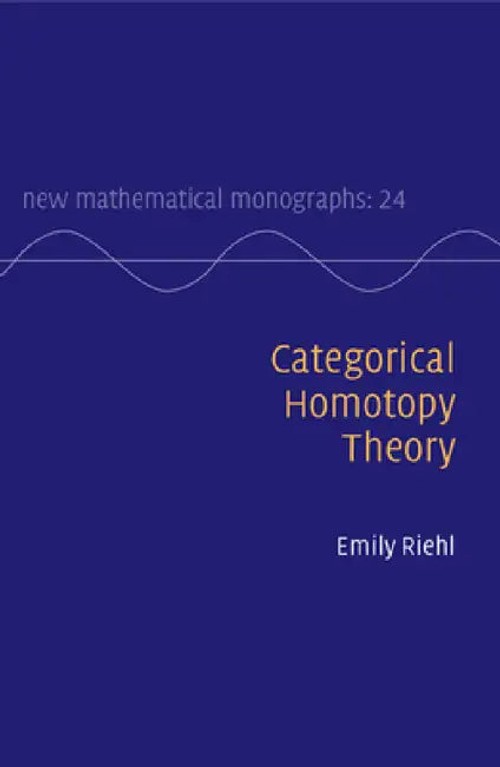 Categorical Homotopy Theory – Emily Riehl view 5
