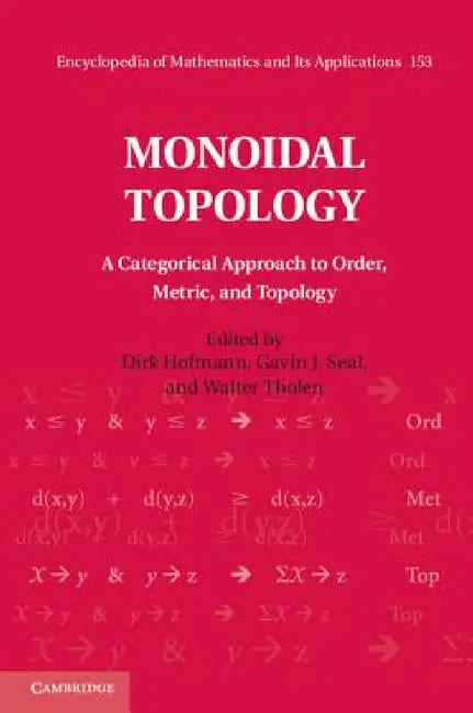 Buy Monoidal Topology | by Dirk Hofmann | Gavin J. Seal | Walter Tholen | Cambridge University Press | by Dirk Hofmann | Gavin J. Seal | Walter Tholen | Cambridge University Press | by Dirk Hofmann | Gavin J. Seal | Walter Tholen | Cambridge University Press | by Dirk Hofmann | Gavin J. Seal | Walter Tholen | Cambridge University Press | by Dirk Hofmann | Gavin J. Seal | Walter Tholen | Cambridge University Press | by Dirk Hofmann | Gavin J. Seal | Walter Tholen | Cambridge University Press | by Dir — BookShops.in