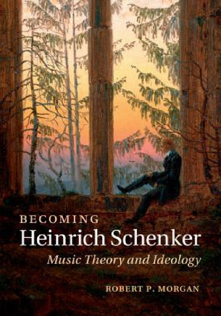 Buy Becoming Heinrich Schenker (English, Robert P. Morgan) — BookShops.in