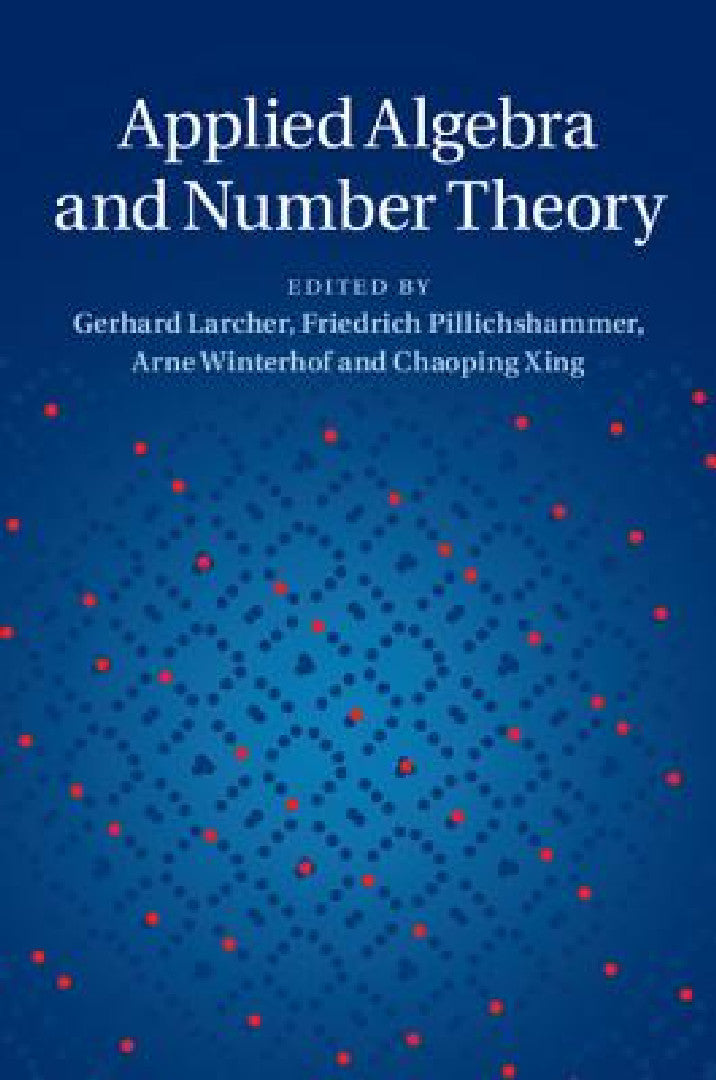 Buy Applied Algebra and Number Theory (English, Gerhard Larcher | Friedrich Pillichshammer | Arne Winterhof) — BookShops.in