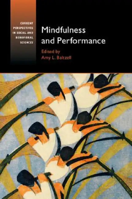 Buy Mindfulness and Performance (English, Amy L. Baltzell) — BookShops.in