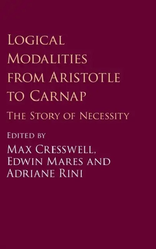 Logical Modalities from Aristotle to Carnap: The Story of Necessity – Max Cresswell view 4
