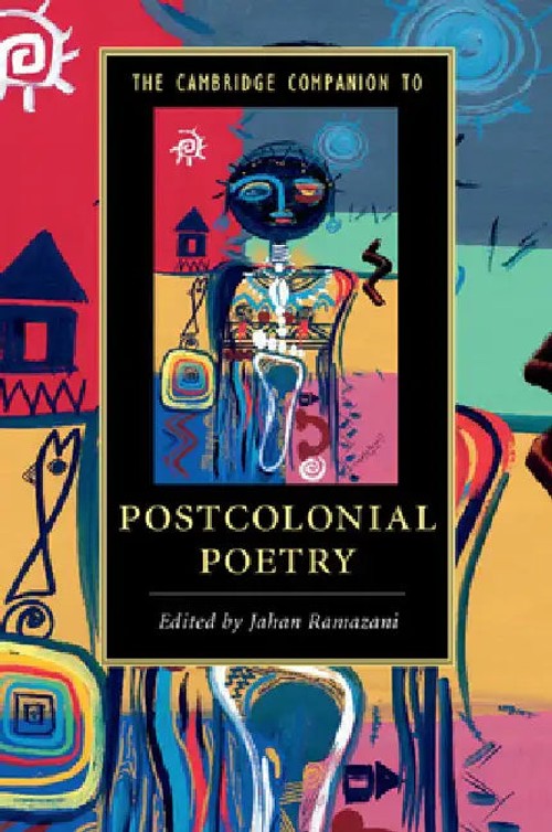 The Cambridge Companion to Postcolonial Poetry | Jahan Ramazani | Cambridge University Press view 2