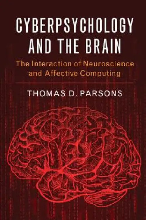 Cyberpsychology and the Brain: The Interaction of Neuroscience and Affective Computing view 2