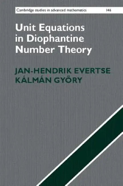 Buy Unit Equations in Diophantine Number Theory (English, Jan-Hendrik Evertse | Kálmán Győry) — BookShops.in