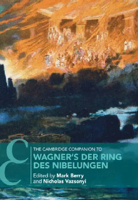 Buy The Cambridge Companion to Wagner's Der Ring des Nibelungen (English, Mark Berry | Nicholas Vazsonyi) — BookShops.in