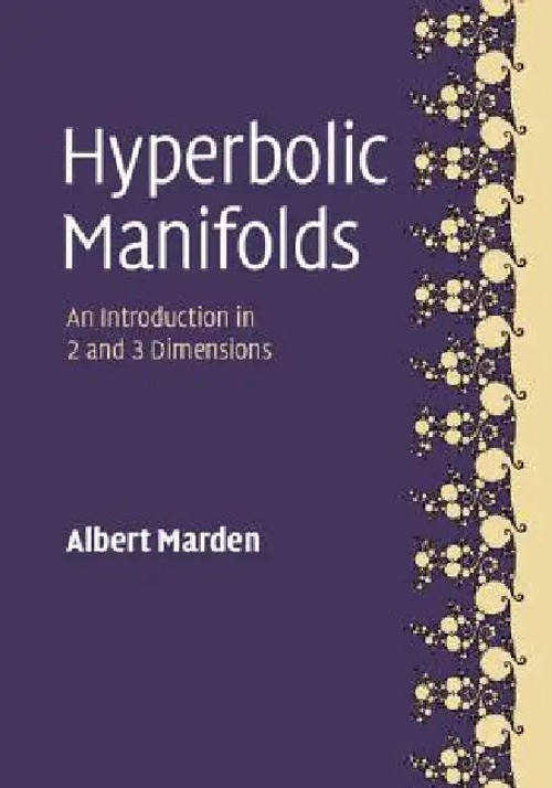 Hyperbolic Manifolds: An Introduction in 2 and 3 Dimensions – Albert Marden view 5