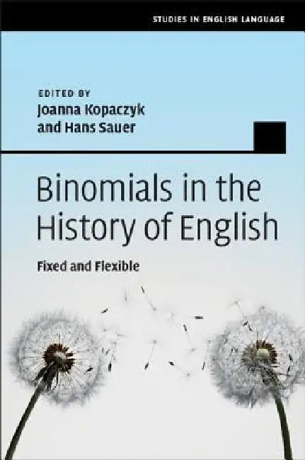 Buy Binomials in the History of English (English, Joanna Kopaczyk | Hans Sauer) — BookShops.in