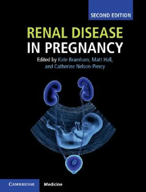 Buy Renal Disease in Pregnancy (English, Kate Bramham | Matt Hall | Catherine Nelson-Piercy) — BookShops.in