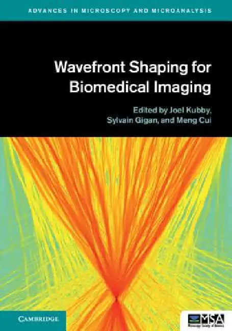 Buy Wavefront Shaping for Biomedical Imaging (English, Joel Kubby | Sylvain Gigan | Meng Cui) — BookShops.in