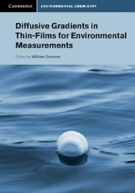 Buy Diffusive Gradients in Thin-Films for Environmental Measurements (English, William Davison) — BookShops.in