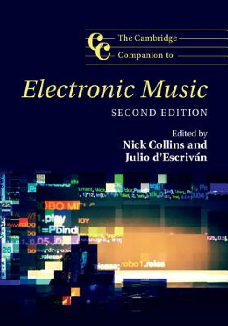 Buy The Cambridge Companion to Electronic Music (English, Nick Collins | Julio D'Escrivan) — BookShops.in