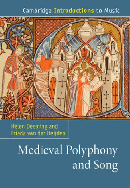 Buy Medieval Polyphony and Song (English, Helen Deeming | Frieda Van Der Heijden) — BookShops.in