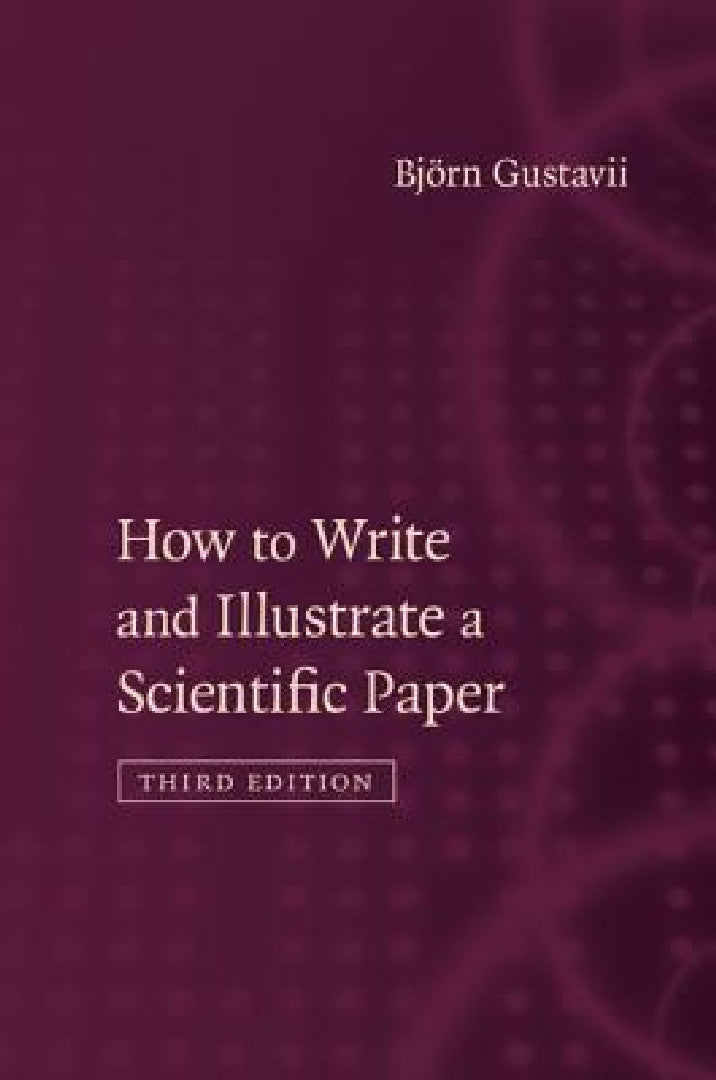 Buy How to Write and Illustrate a Scientific Paper (English, Björn Gustavii) — BookShops.in