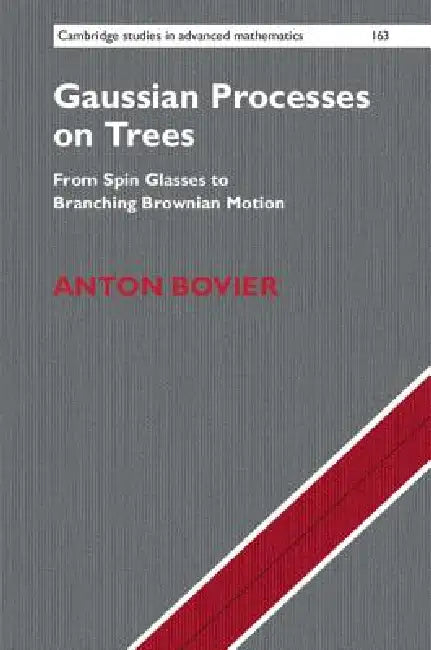 Buy Gaussian Processes on Trees | by Anton Bovier | Cambridge University Press | by Anton Bovier | Cambridge University Press | by Anton Bovier | Cambridge University Press | by Anton Bovier | Cambridge University Press | by Anton Bovier | Cambridge University Press | by Anton Bovier | Cambridge University Press | by Anton Bovier | Cambridge University Press | by Anton Bovier | Cambridge University Press | by Anton Bovier | Cambridge University Press | by Anton Bovier | Cambridge University Press |  — BookShops.in