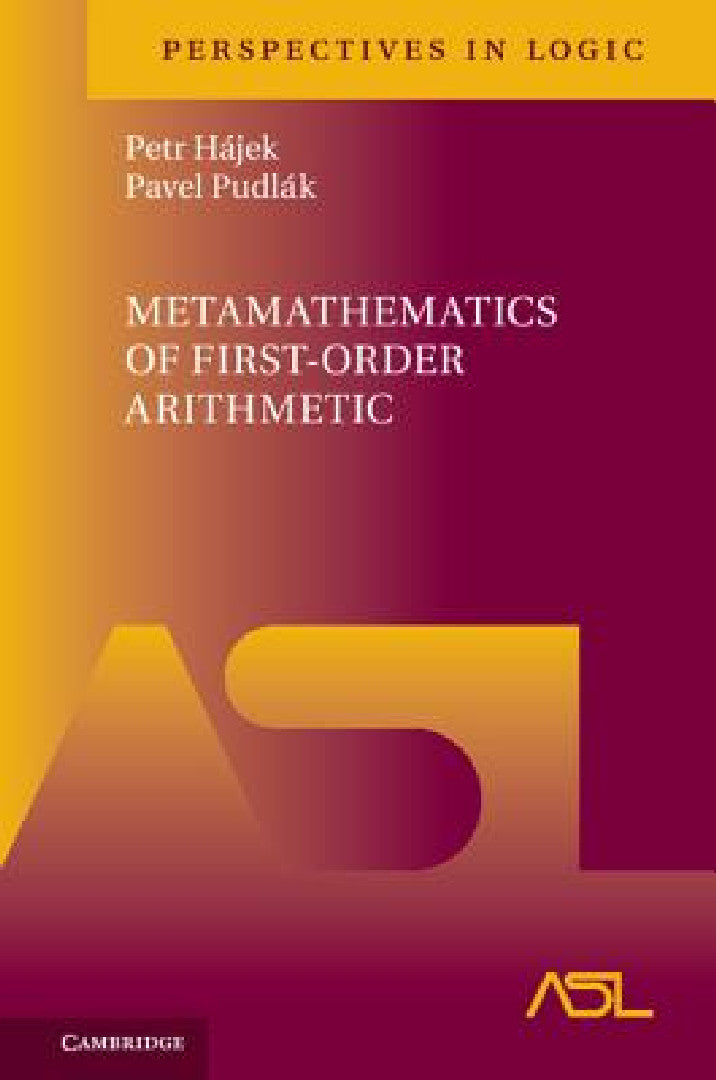 Buy Metamathematics of First-Order Arithmetic (English, Petr Hájek | Pavel Pudlák) — BookShops.in