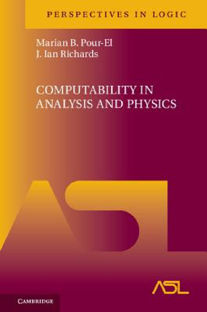 Buy Computability in Analysis and Physics | by Marian B. Pour-El | J. Ian Richards | Cambridge University Press | by Marian B. Pour-El | J. Ian Richards | Cambridge University Press | by Marian B. Pour-El | J. Ian Richards | Cambridge University Press | by Marian B. Pour-El | J. Ian Richards | Cambridge University Press | by Marian B. Pour-El | J. Ian Richards | Cambridge University Press | by Marian B. Pour-El | J. Ian Richards | Cambridge University Press | by Marian B. Pour-El | J. Ian Richards | — BookShops.in