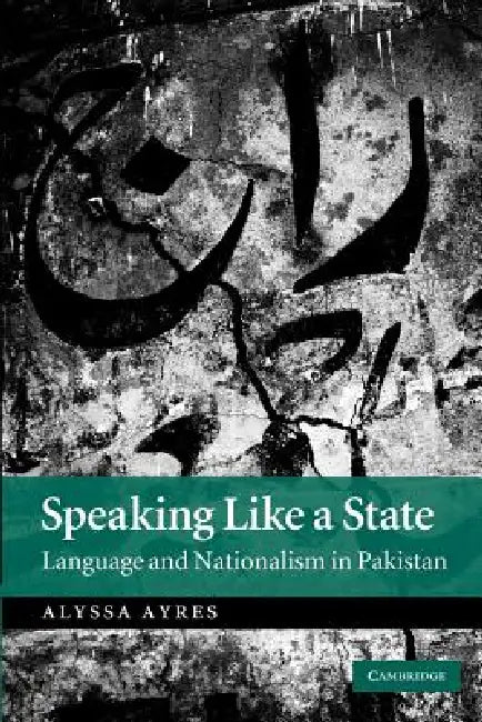 Speaking Like a State (English, Alyssa Ayres)