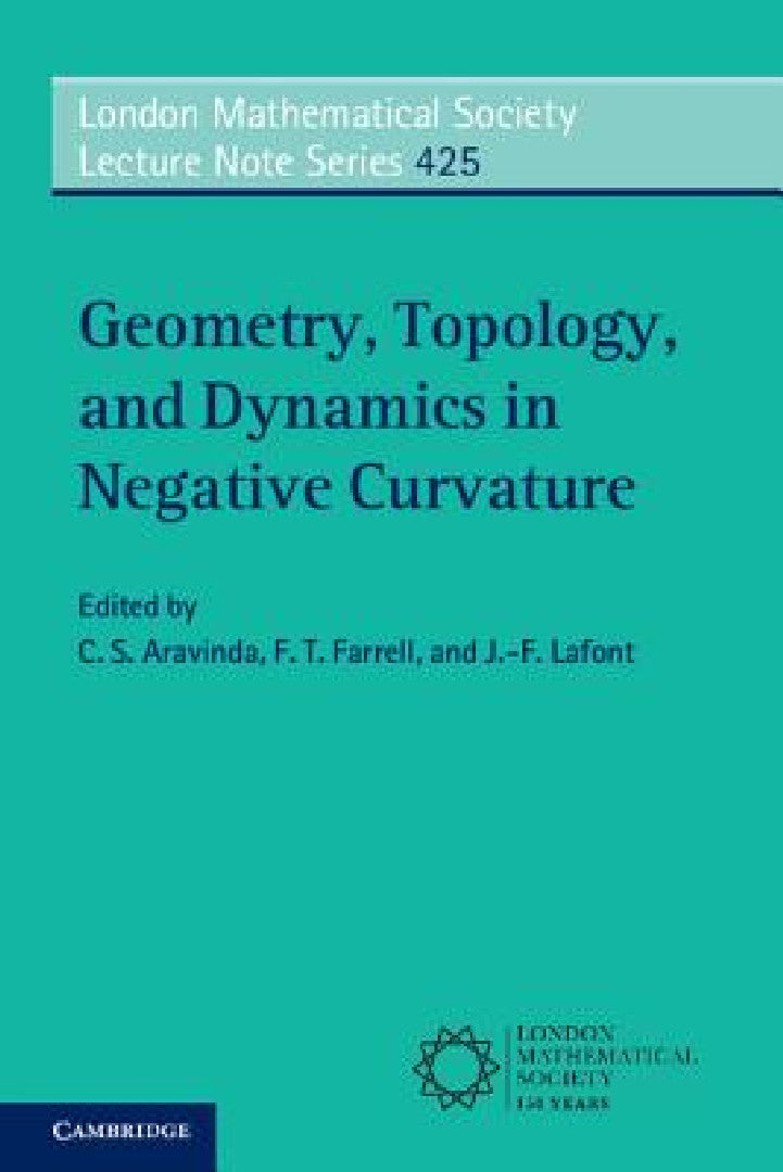 Buy Geometry, Topology, and Dynamics in Negative Curvature (English, C. S. Aravinda | F. T. Farrell | J. -F LaFont) — BookShops.in