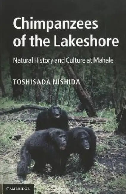 Chimpanzees of the Lakeshore (English, Toshisada Nishida)