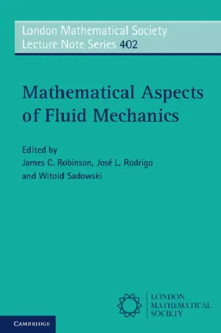Buy Mathematical Aspects of Fluid Mechanics | by James C. Robinson | Jos L. Rodrigo | Witold Sadowski | Cambridge University Press | by James C. Robinson | Jos L. Rodrigo | Witold Sadowski | Cambridge University Press | by James C. Robinson | Jos L. Rodrigo | Witold Sadowski | Cambridge University Press | by James C. Robinson | Jos L. Rodrigo | Witold Sadowski | Cambridge University Press | by James C. Robinson | Jos L. Rodrigo | Witold Sadowski | Cambridge University Press | by James C. Robinson |  — BookShops.in