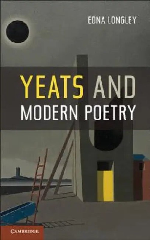 Yeats and Modern Poetry – Edna Longley view 2