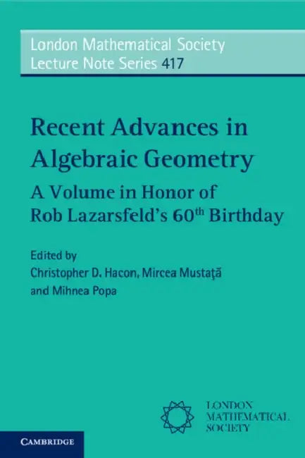 Buy Recent Advances in Algebraic Geometry | by Christopher D. Hacon | Mircea Mustaţă | Mihnea Popa | Cambridge University Press | by Christopher D. Hacon | Mircea Mustaţă | Mihnea Popa | Cambridge University Press | by Christopher D. Hacon | Mircea Mustaţă | Mihnea Popa | Cambridge University Press | by Christopher D. Hacon | Mircea Mustaţă | Mihnea Popa | Cambridge University Press | by Christopher D. Hacon | Mircea Mustaţă | Mihnea Popa | Cambridge University Press | by Christopher D. Hacon | Mirc — BookShops.in