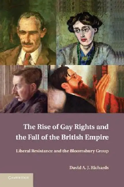The Rise of Gay Rights and the Fall of the British Empire (English, David A. J. Richards)
