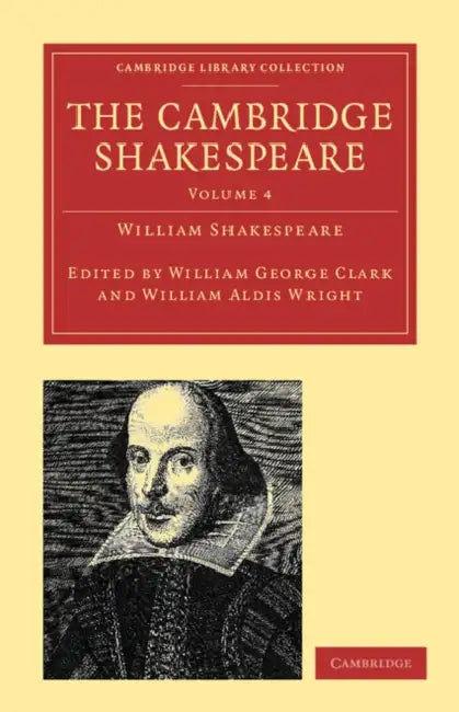 The Cambridge Shakespeare - Volume 4 (English, William Shakespeare | William George Clark | William Aldis Wright)